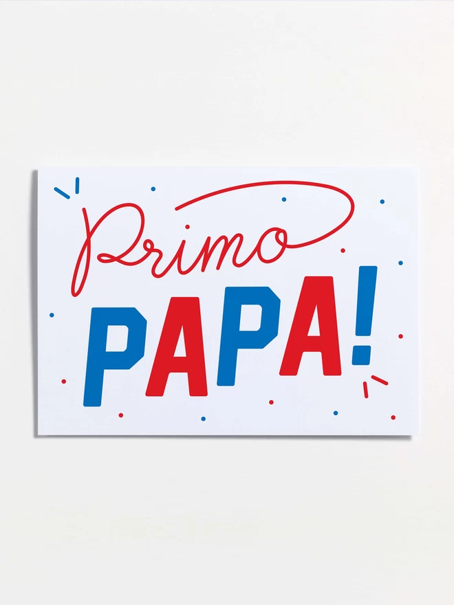 Greeting Card with the words Primo Papa
