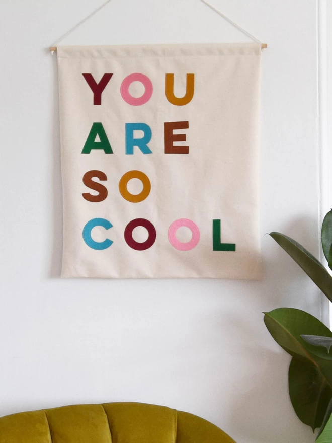 You are so cool wall banner.