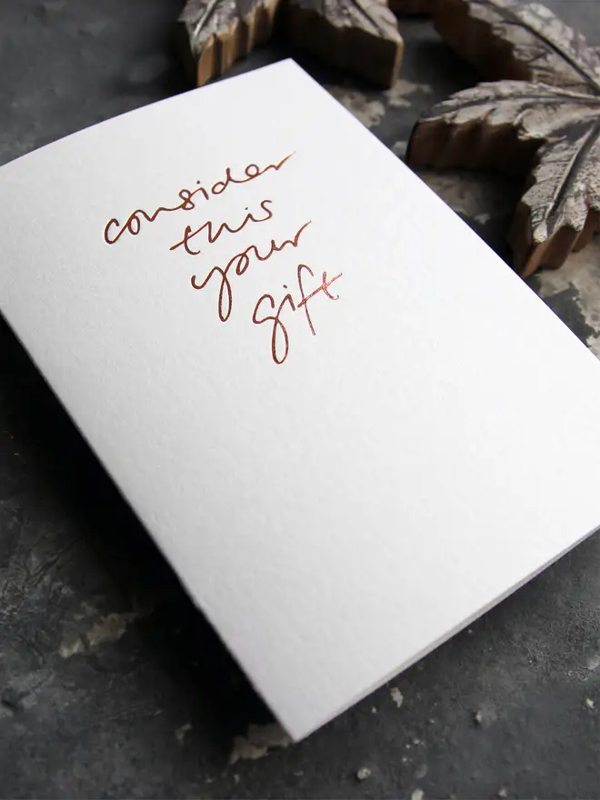 consider this your gift white card metallic script