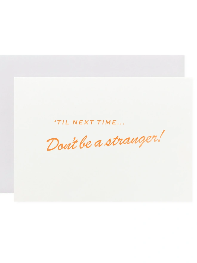 ‘Don’t be a Stranger’ Orange Mini Card MC-STRANGER-OR