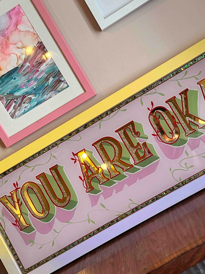 You are okay - gold leaf glass sign with motivational quote, in pink and green