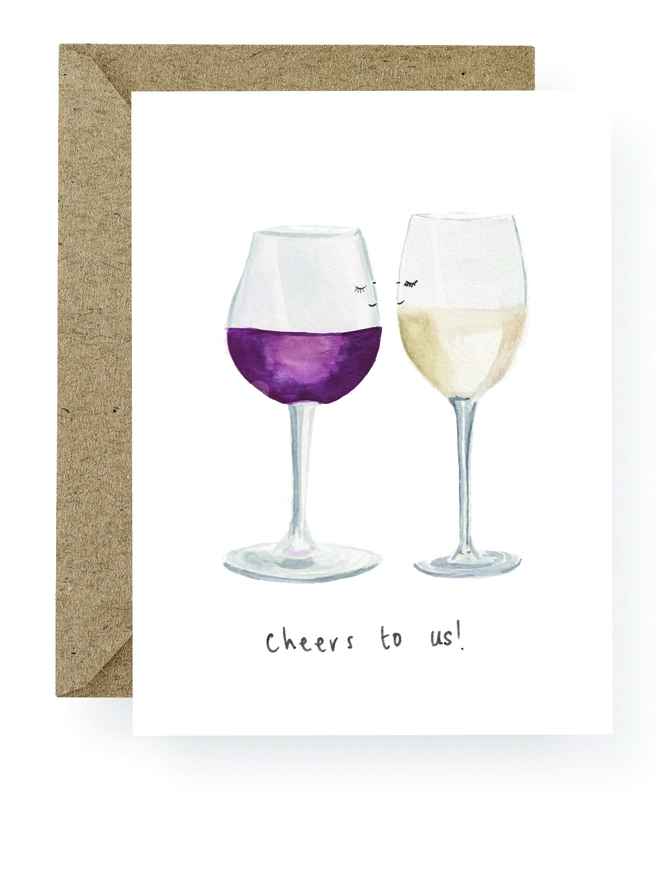 Love Card featuring Two glasses of wine with happy faces, facing each other the card reads Cheers to us