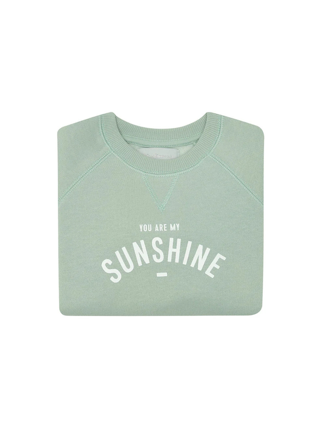 green you are my sunshine sweatshirt