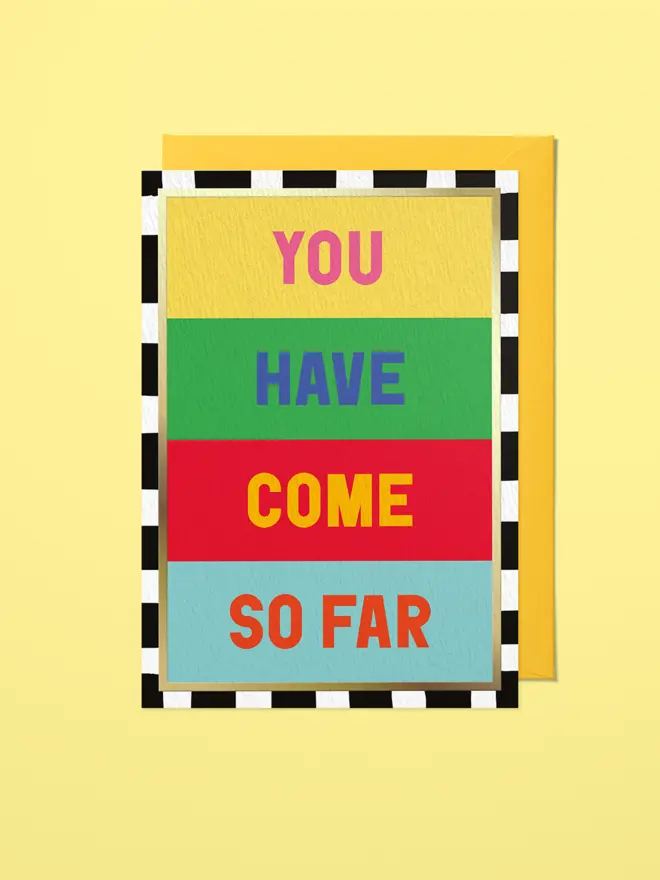 You Have Come So Far - Greetings Card