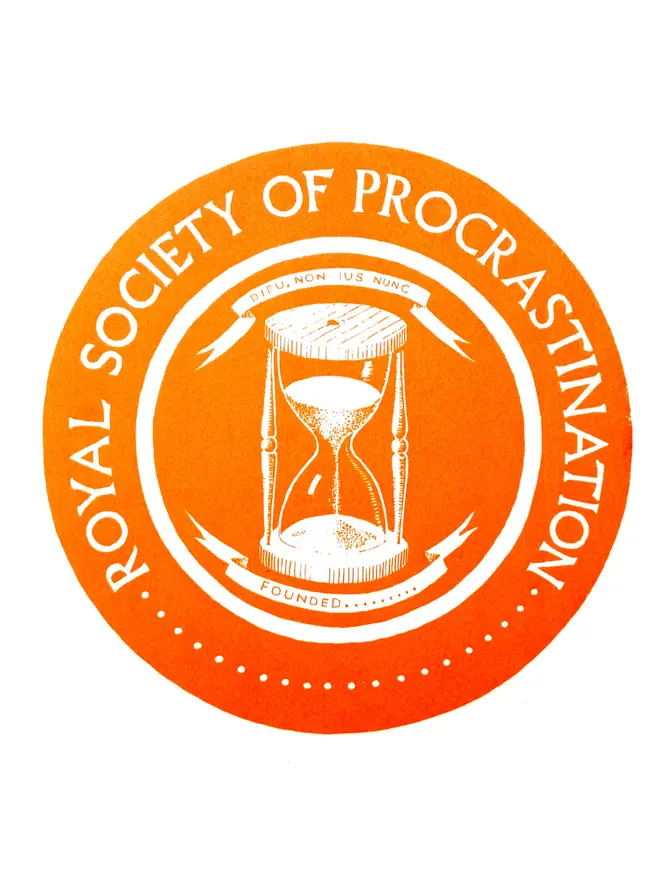 Orange 'Royal Society Of Procrastination' Screen Print on a white background. 