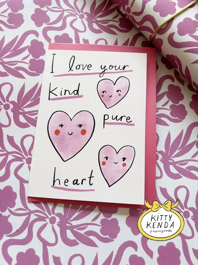 'I Love Your Kind Pure Heart' Love Card