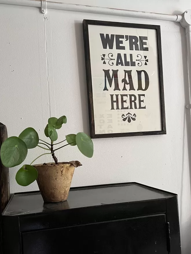 Alice In Wonderland  - We're All Mad Here Print 