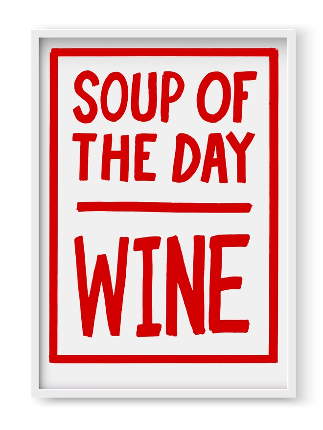 Soup of the day wine print