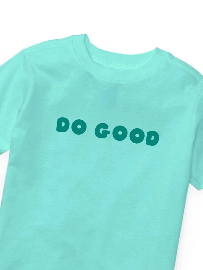 Do Good Logo Motif Green Blue T Shirt Mims & Family