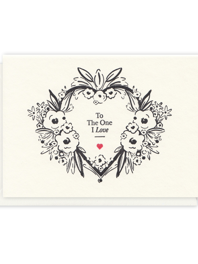 letterpress greeting card 'to the one i love' in black and white