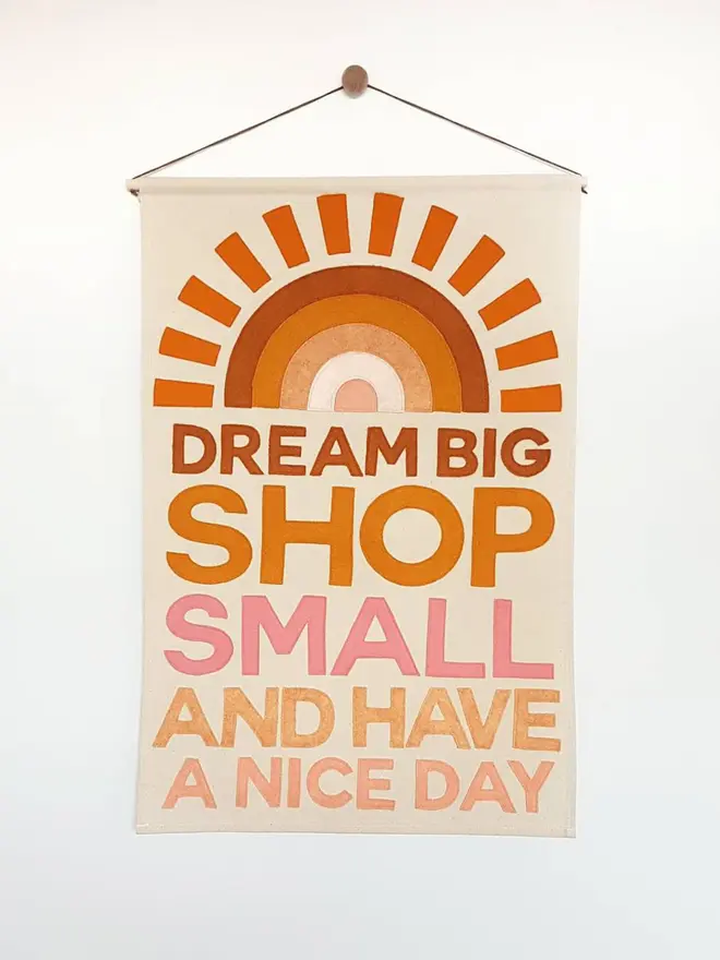 Dream Big, Shop Small Wall Hanging