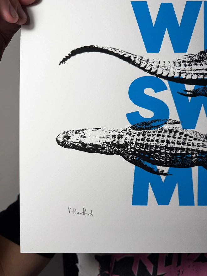 A humorous limited edition A3 screen printed poster. Featuring black alligators over blue 'wild swimming' typography. Hand signed.