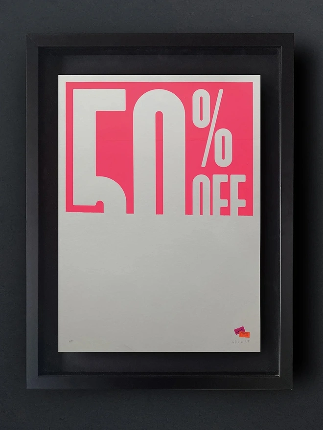 You Get What You Pay For 50% Off Neon Pink Artwork