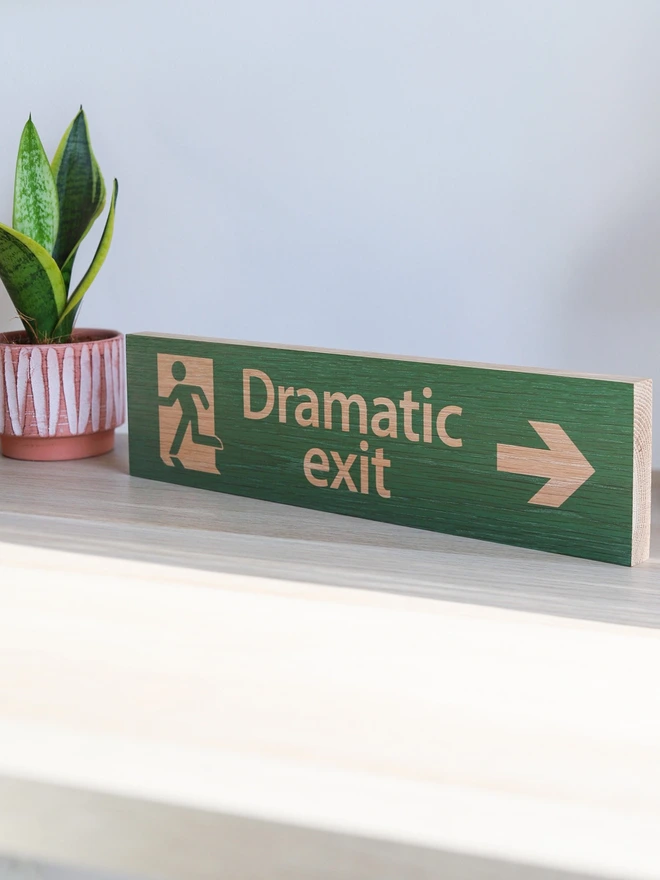 Dramatic Exit Solid Oak Solid Oak Shelf Sign Green