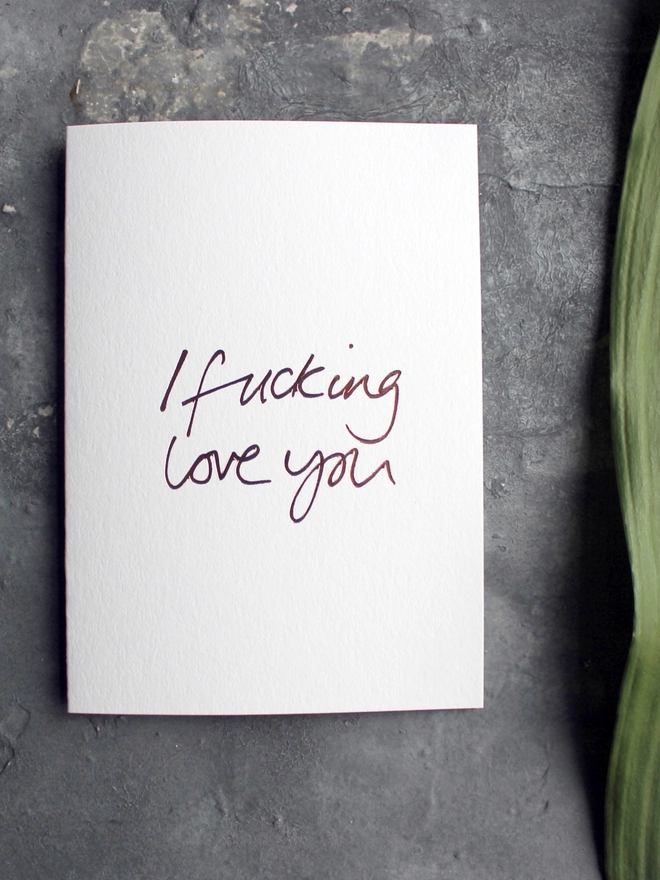 'I Fucking Love You' Hand Foiled Card