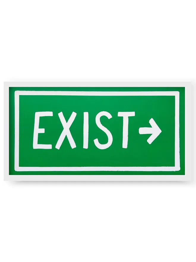 Exist - Green Exit Sign Screenprint