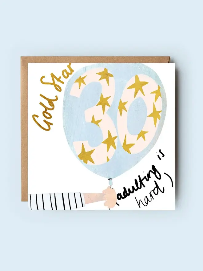 'adulting is hard' illustrated 30th birthday card. number 30 decorated with gold stars, drawn inside a blue balloon.