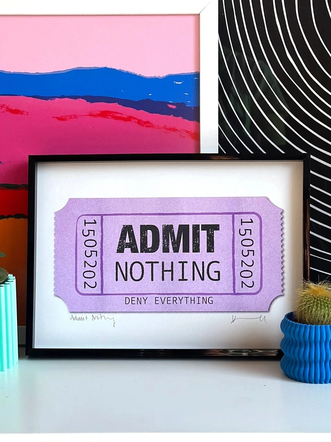 'Admit Nothing, Deny Everything' Ticket Risoprint in Orchid