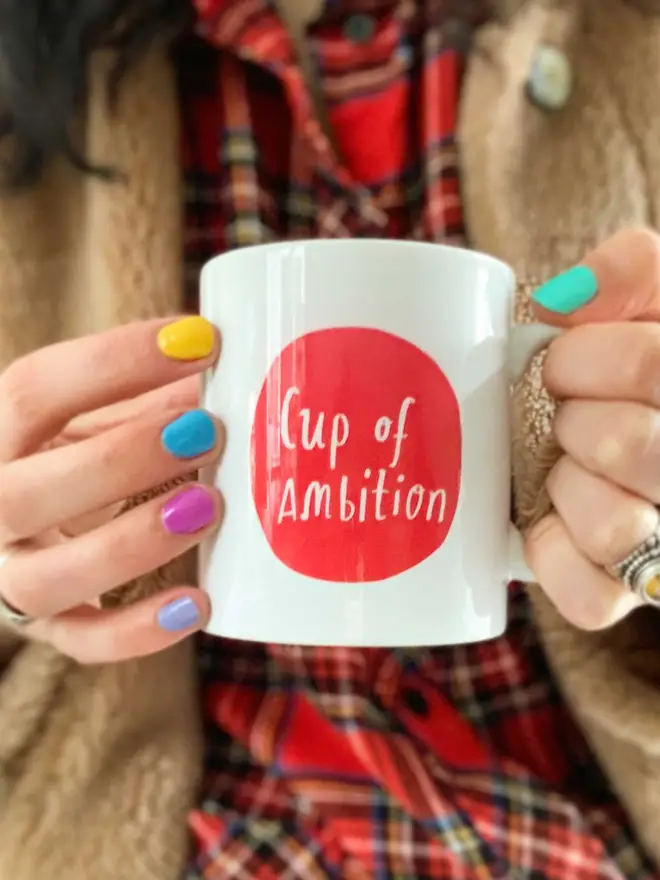 Have myself a cup of ambition