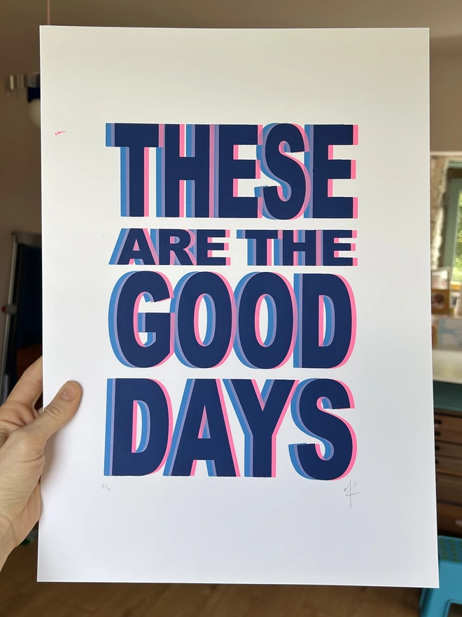 These Are The Good Days by Hannah Carvell, Screen Print