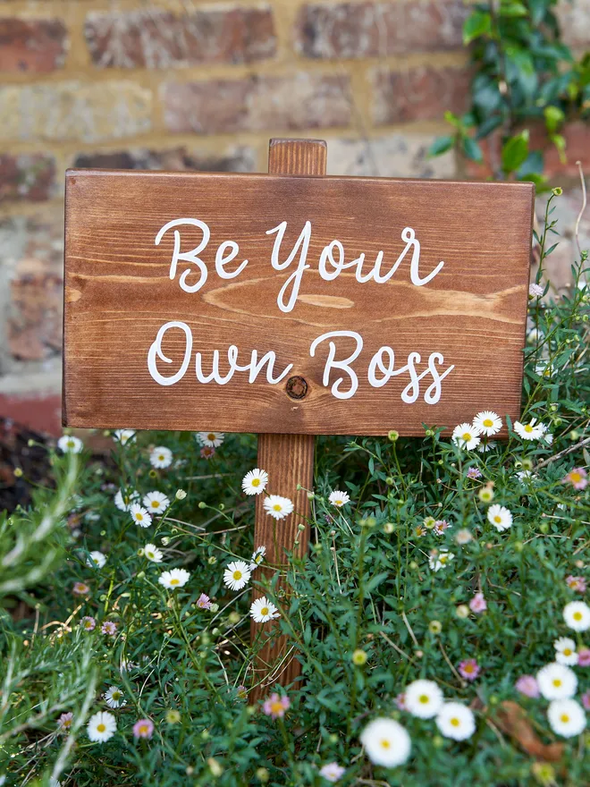 Be your own boss personalised garden sign