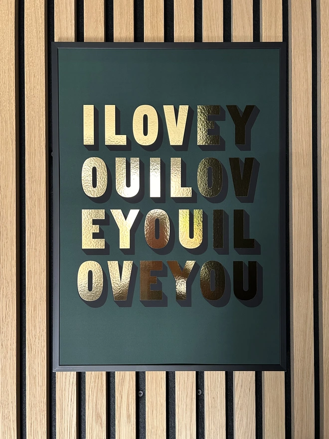 i love you gold metallic print a3 green background