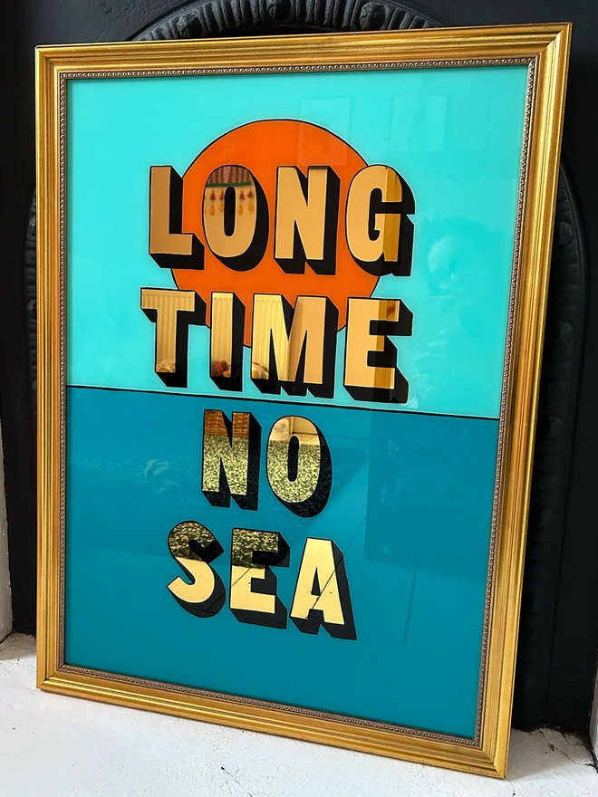 Long Time No Sea reverse glass gilded in a gold antique effect frame