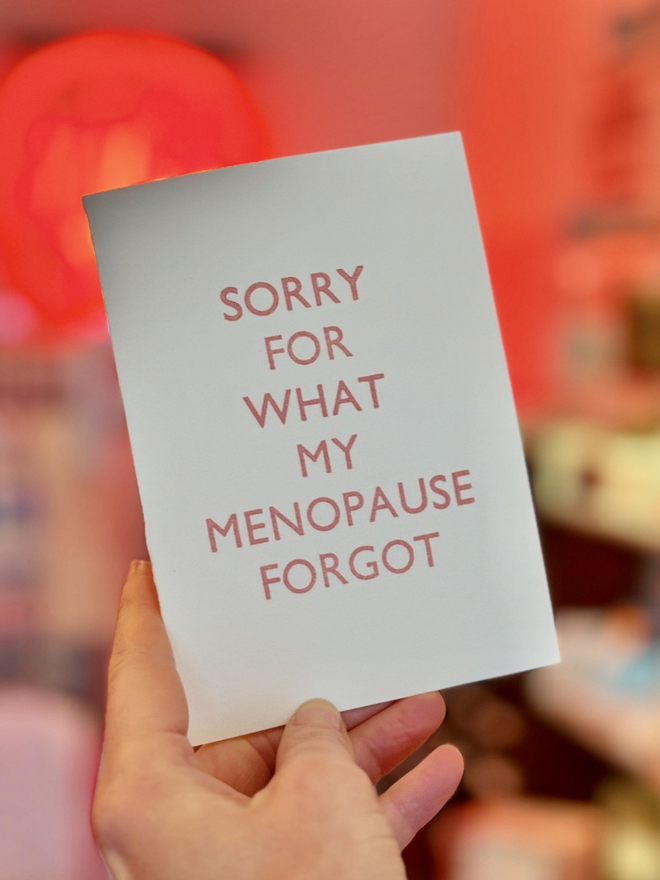 Sorry for what my menopause forgot letterpress card