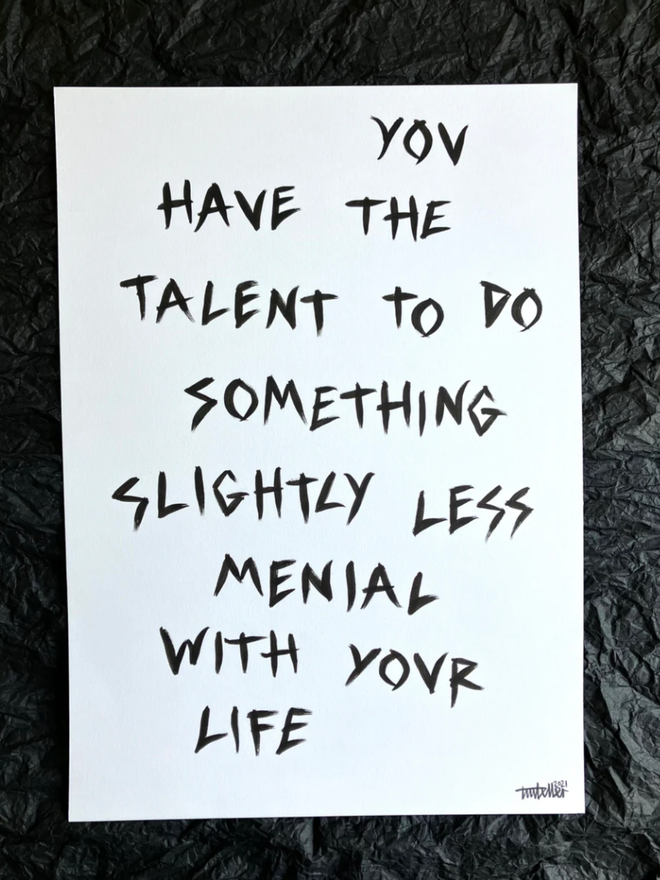 'You Have the Talent' painting. Black ink on white paper.