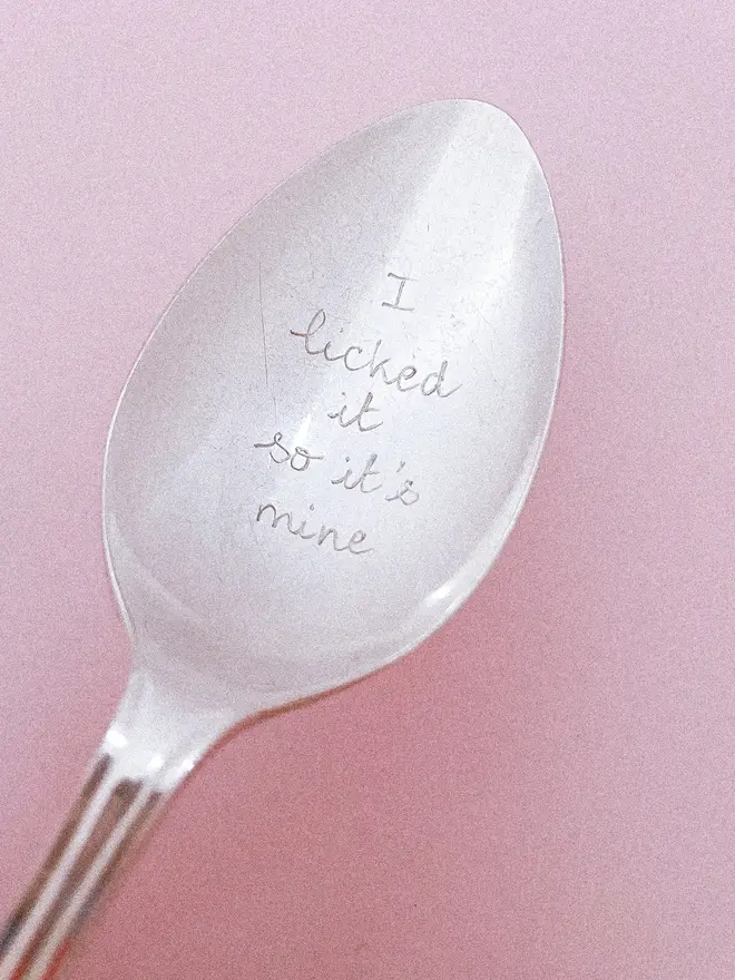 I licked it so it's mine - personalised vintage spoon custom message
