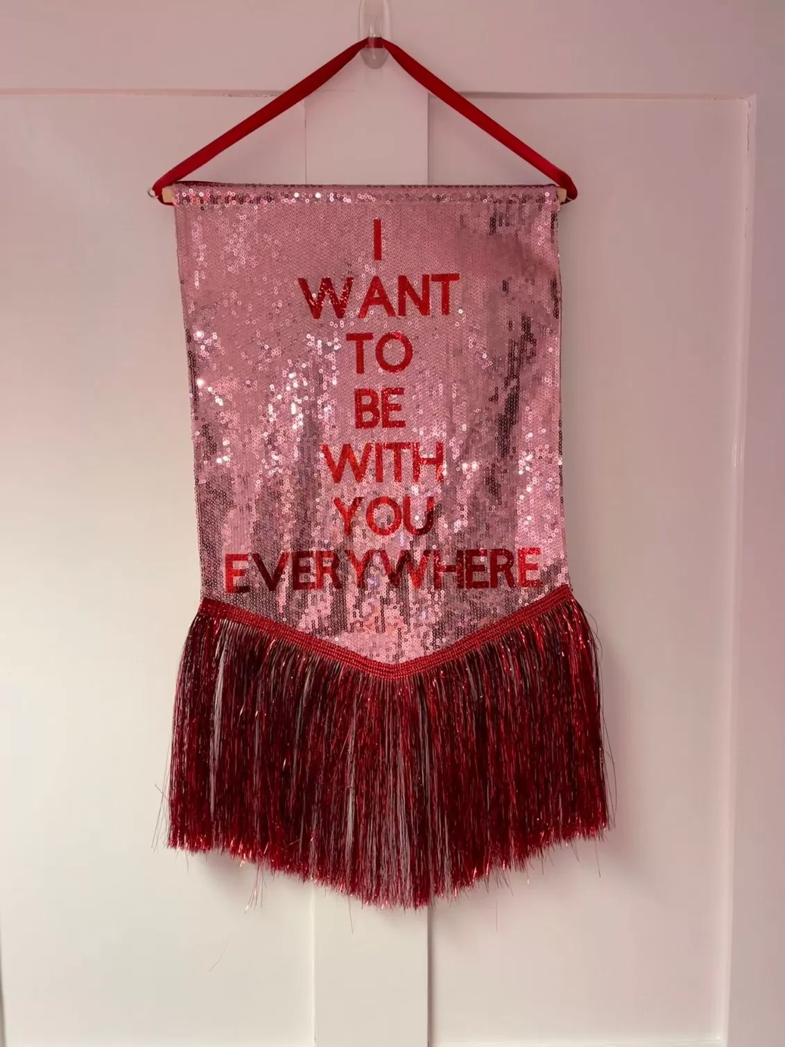 'I Want To Be With You Everywhere' Banner