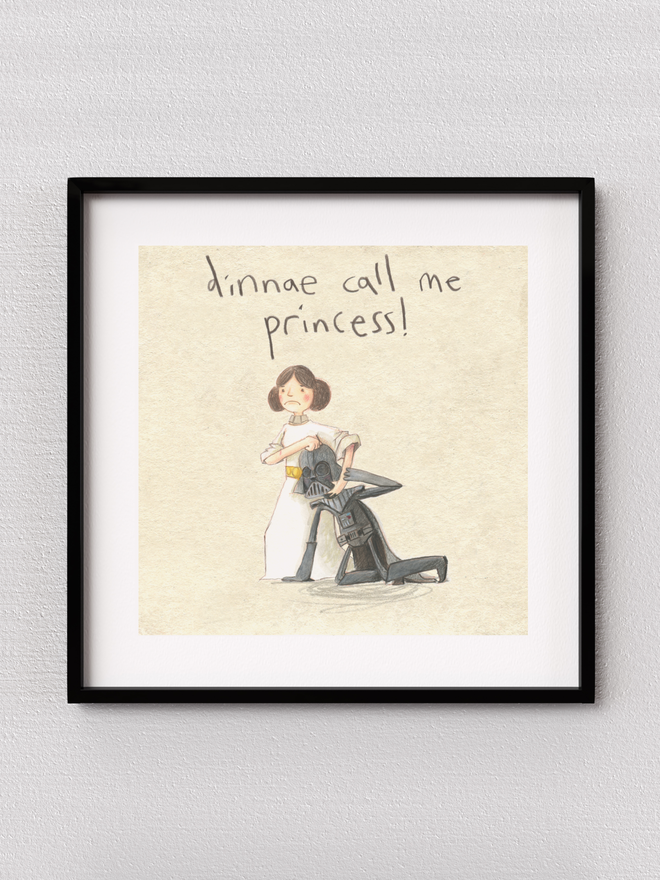 'Dinnae Call Me Princess' Print