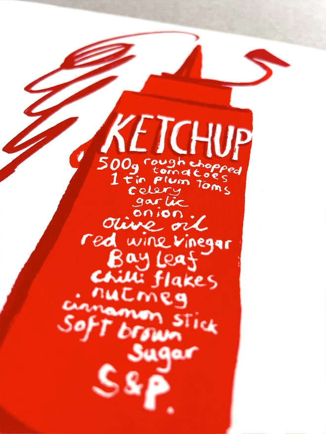 Close up of the screenprinted ketchup bottle with Ketchup recipe written on it. The red bottle has a scribbled squirt of ketchup jumping out the top.