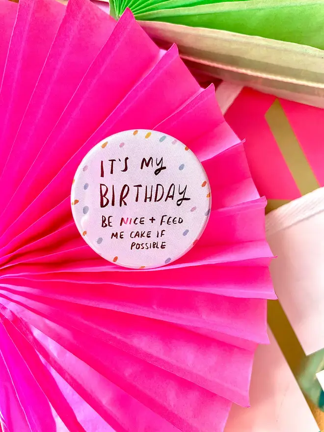 A birthday badge that will make everyone smile