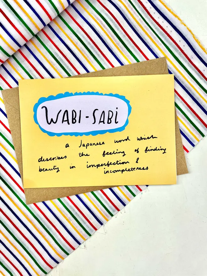 A Japanese word which describes the feeling of finding beauty in imperfection and incompleteness