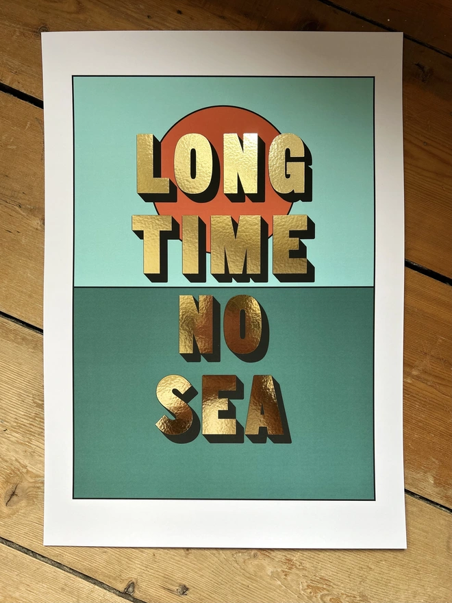 long time no sea painted by amy gold foil print