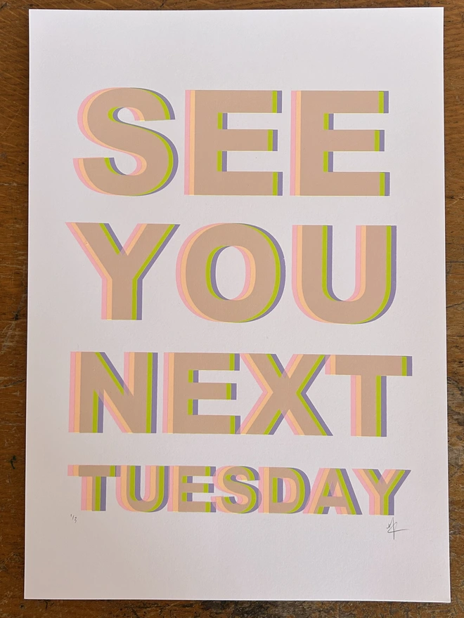 See You Next Tuesday Candy Pinks Screen print