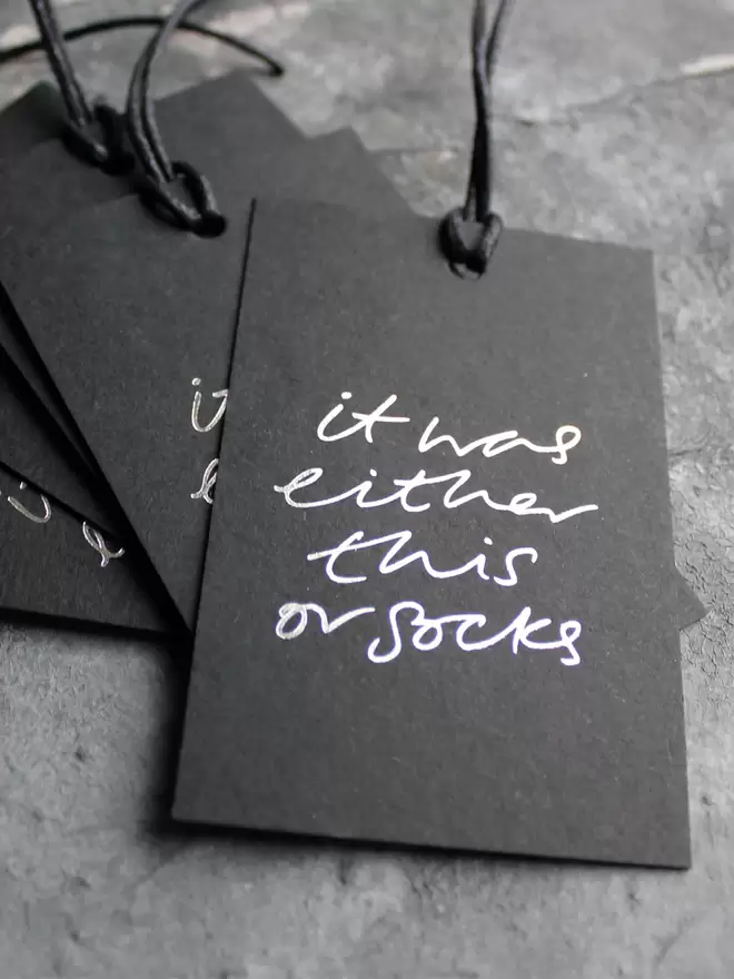 'It Was Either This Or Socks' - Hand Foiled Gift Tags