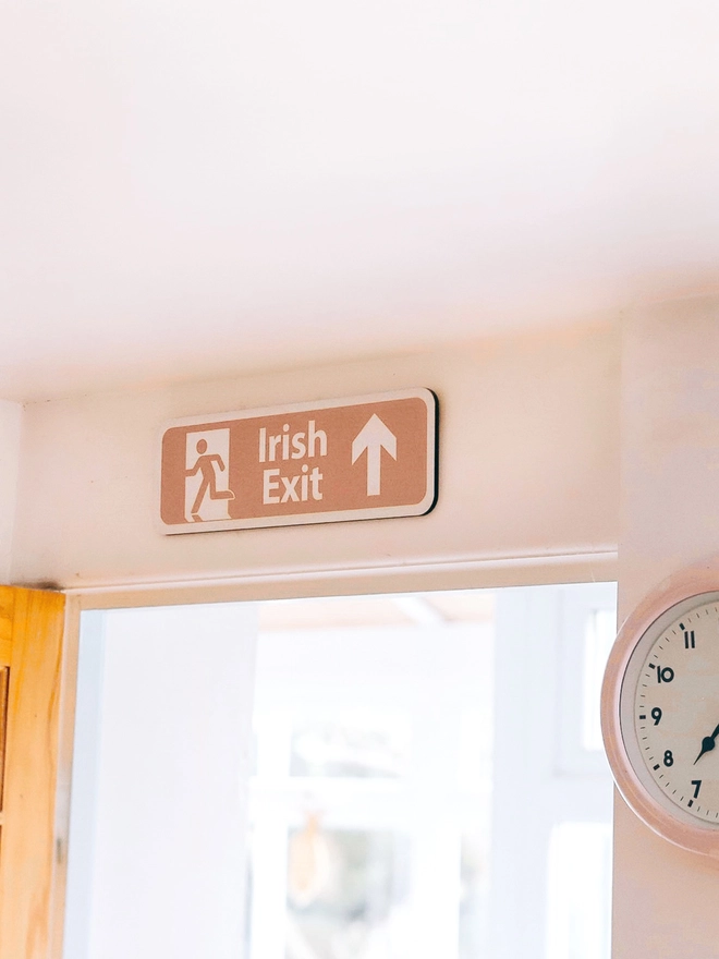 Irish Exit Sign Pink