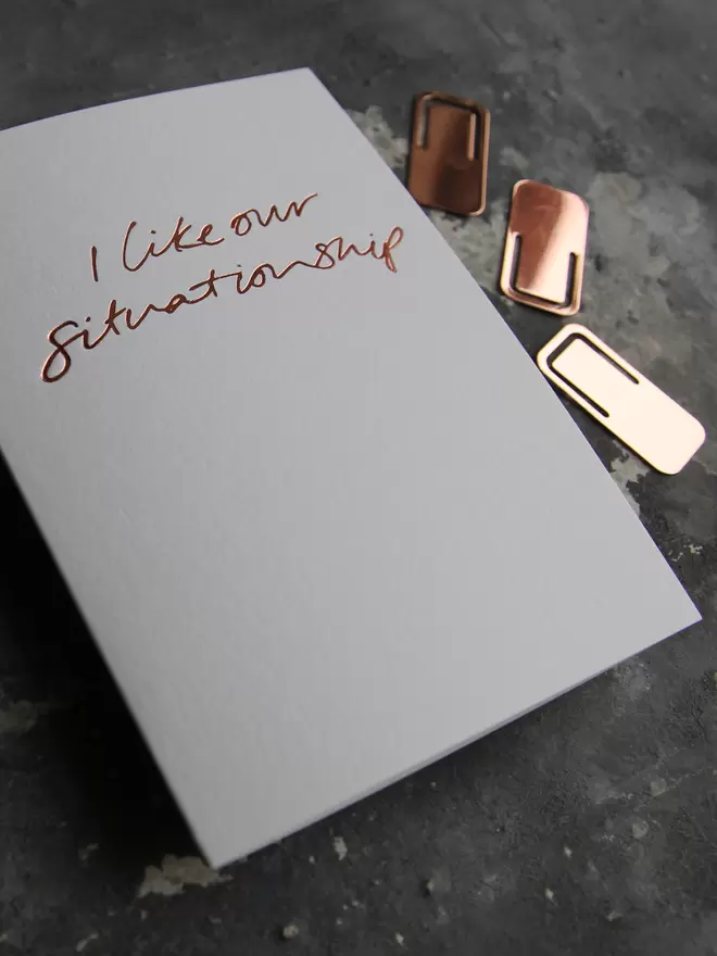 'I Like Our Situationship' Hand Foiled Card