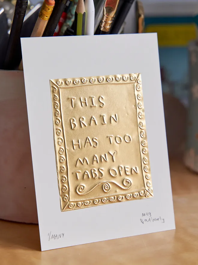 This brain has too many tabs open tin embossing