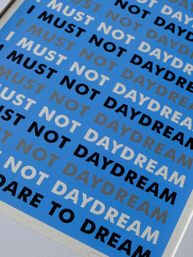 'I Must Dare To Dream' Screenprint