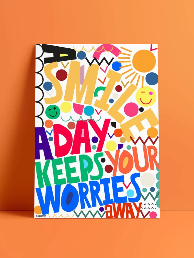 A Smile A Day, Keeps Your Worries Away Art Print