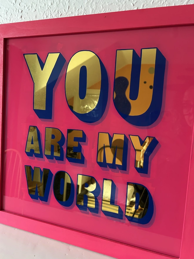 painted by amy gilded pink sign you are my world