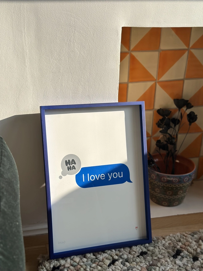 'I love you' Ha Ha Screenprint