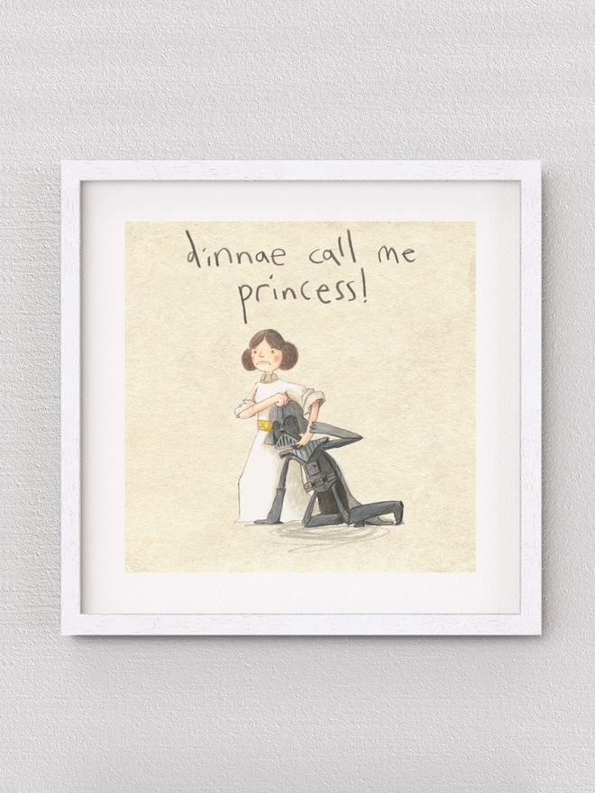 'Dinnae Call Me Princess' Print