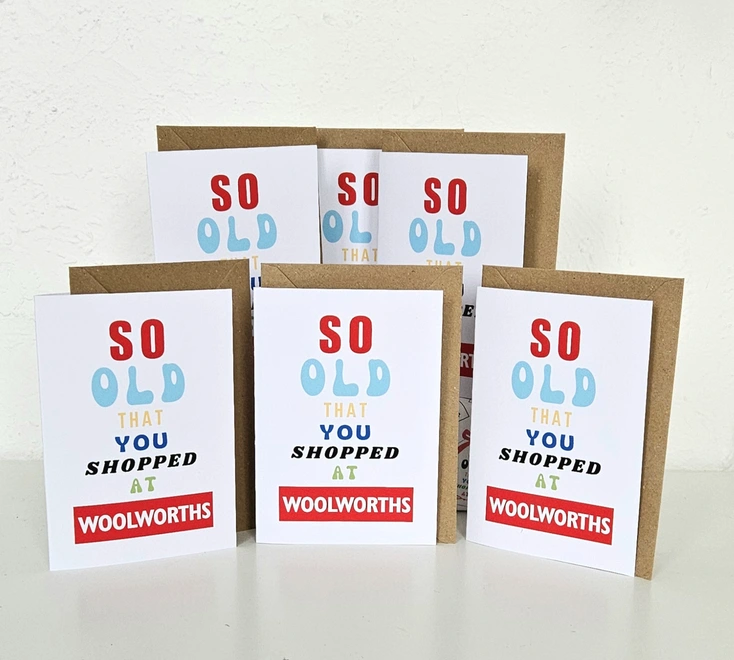 A photograph of 6 cards they say so old that you shopped at Woolworths in coloured typography the Woolworths image looks like the old shop sign