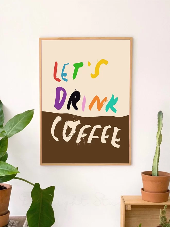 Let's drink coffee print 
