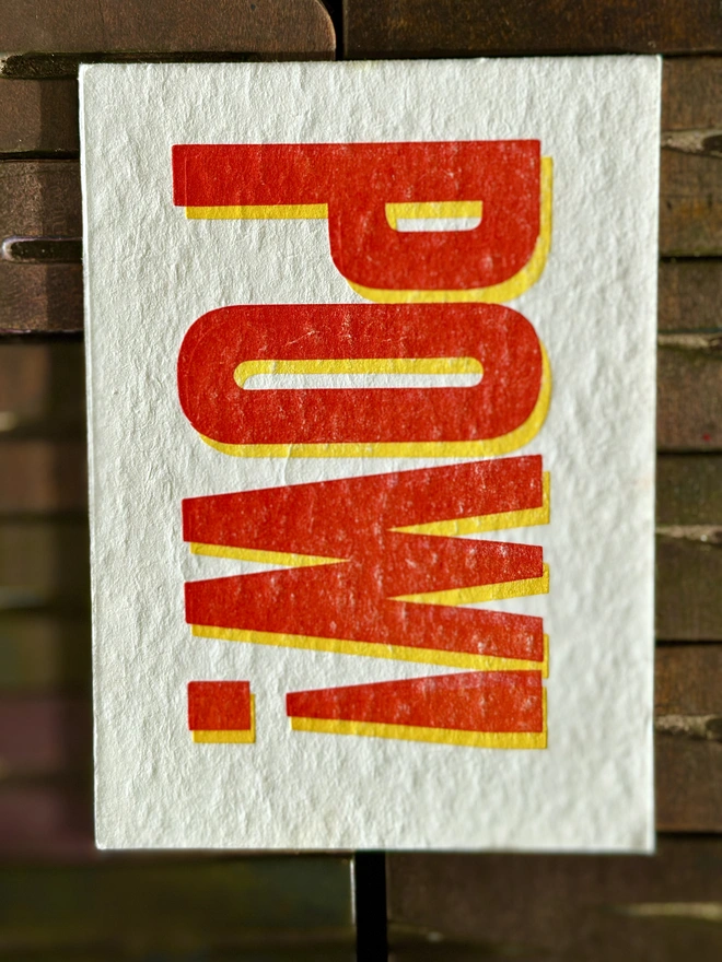Pow! letterpress postcard, portrait style, close up