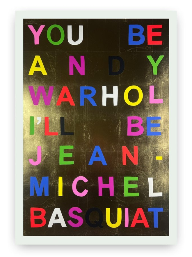 You be Andy Warhol Screenprint